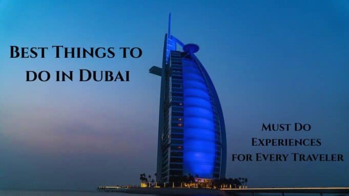 Best Things to do in Dubai Best Things to do in Dubai