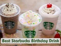 Best Starbucks Birthday Drink to Celebrate Your Special Day Best Starbucks Birthday Drink