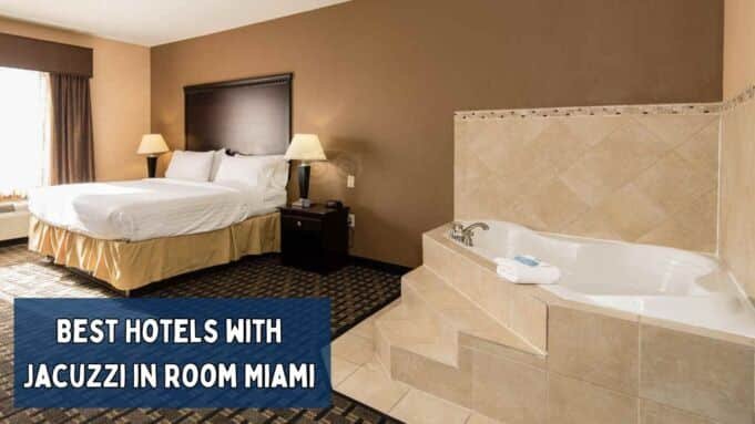 Hotels with Jacuzzi in Room Miami