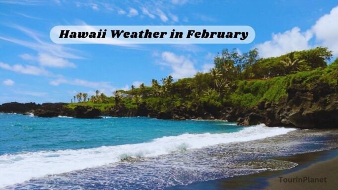 Hawaii Weather in February