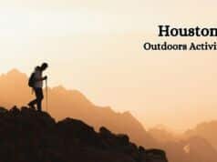Houston Outdoors Activities: Top Picks for Fun in 2024 Houston Outdoors Activities