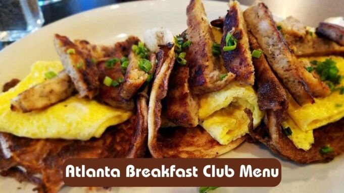 Atlanta Breakfast Club Menu Atlanta Breakfast Club Menu
