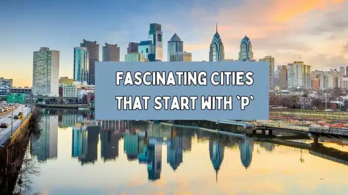 Cities That Start with 'P' Cities That Start with 'P'