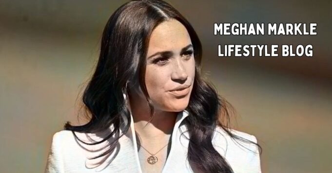 Meghan Markle Lifestyle Blog