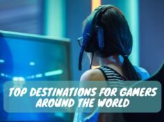 Top Destinations for Gamers Around the World Top Destinations for Gamers Around the World