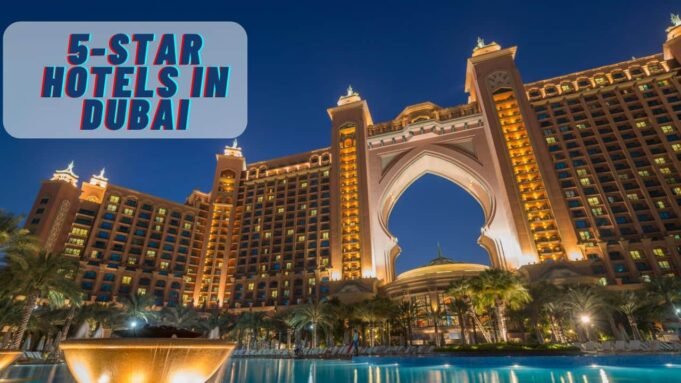 5-Star Hotels in Dubai