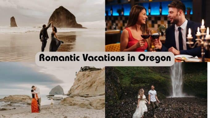 Romantic Vacations in Oregon