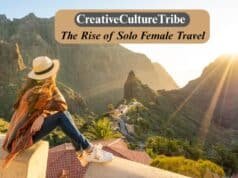 CreativeCultureTribe The Rise of Solo Female Travel CreativeCultureTribe the Rise of Solo Female Travel