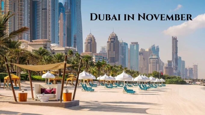 Dubai in November Dubai in November