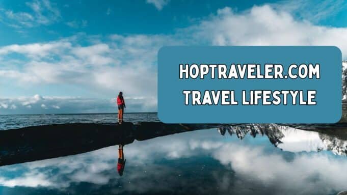 HopTraveler.com Travel Lifestyle HopTraveler.com Travel Lifestyle