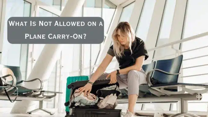 What Is Not Allowed on a Plane Carry-On What Is Not Allowed on a Plane Carry-On