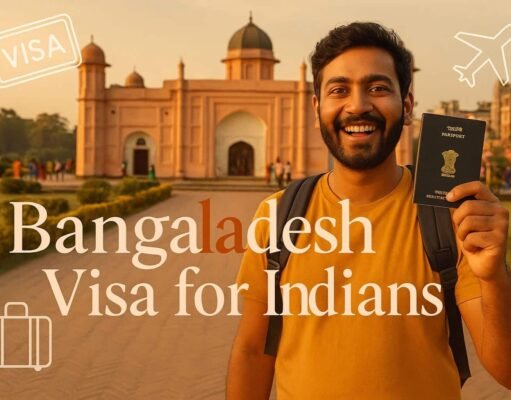 Bangladesh Travel 2025: Visa Details for Indian Passport Holders Bangladesh Travel 2025