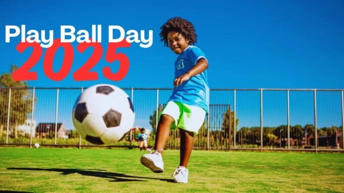 Play Ball Day Play Ball Day 2025