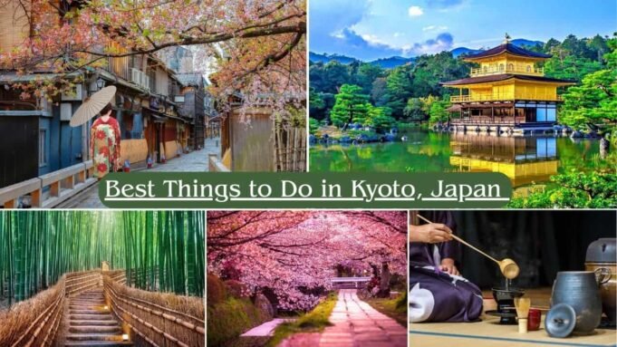 Best Things to Do in Kyoto, Japan