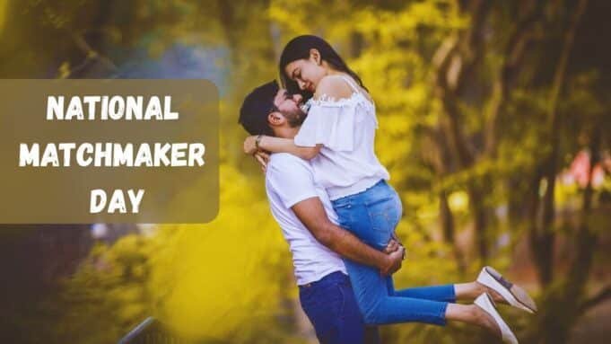 National Matchmaker Day
