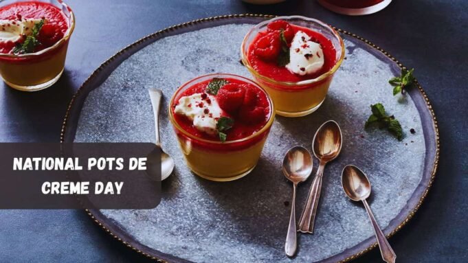 National Pots De Creme Day National Pots De Creme Day