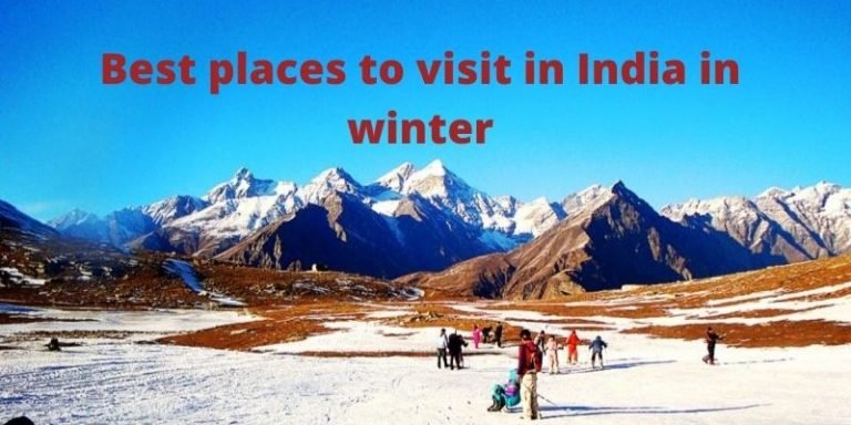 Best Places To Visit in India in Winter - Tour in Planet