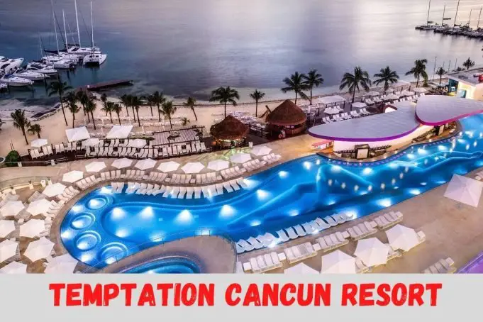  Temptation Cancun Resort