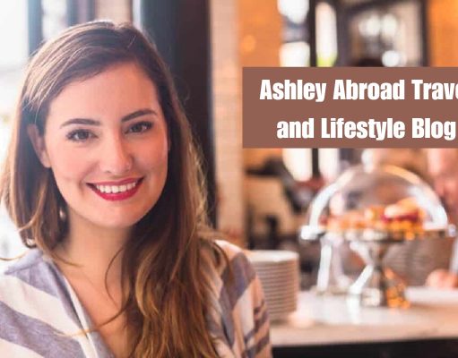 Ashley Abroad Travel and Lifestyle Blog – Exploring the World Ashley Abroad Travel and Lifestyle Blog