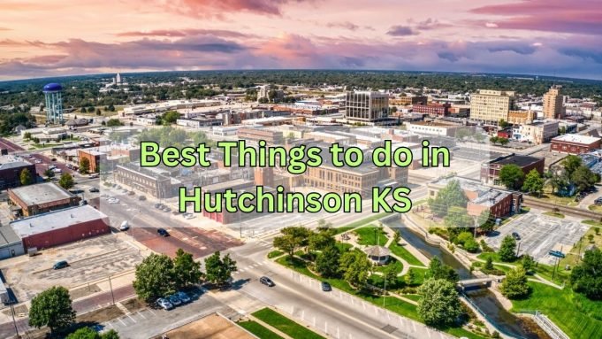 Best Things to do in Hutchinson KS