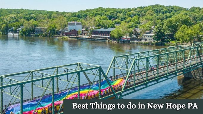 Best Things to do in New Hope PA