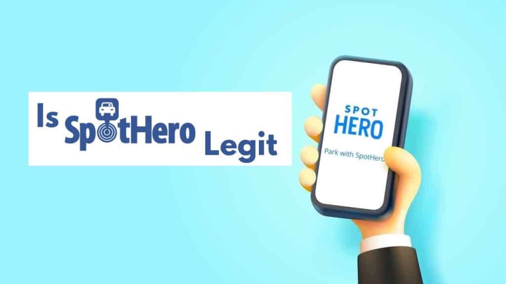Spothero Is SpotHero Legit? A Comprehensive Review of the Popular Parking App