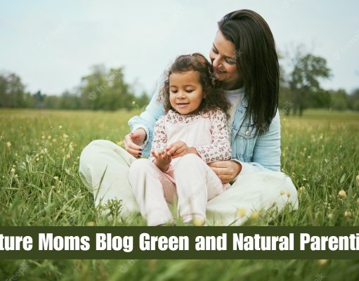Nature Moms Blog Green and Natural Parenting Nature Moms Blog Green and Natural Parenting