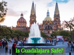 Is Guadalajara Safe in 2024? Facts, Perspectives, and Precautions Is Guadalajara Safe
