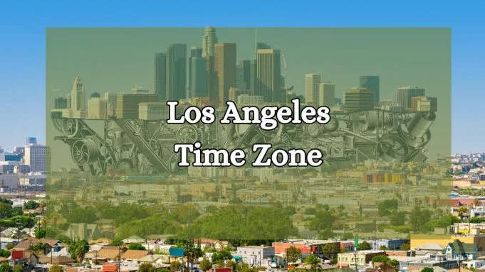Los Angeles Time Zone