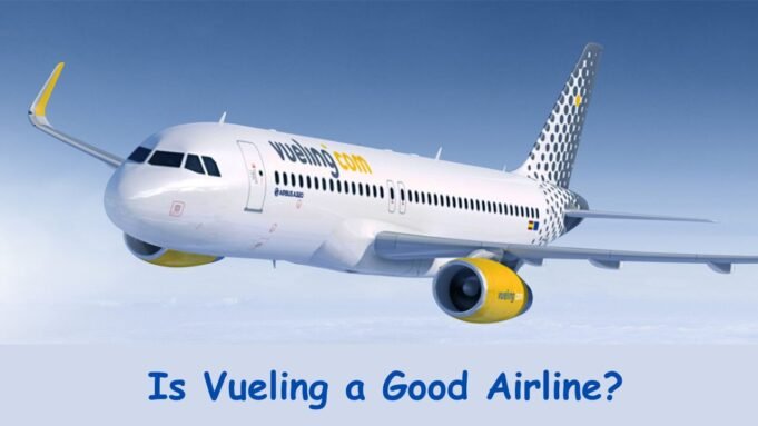 Is Vueling a Good Airline?