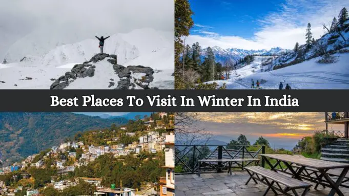 Best Places To Visit In Winter In India
