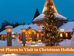 25 Best Places to Visit in Christmas Holidays in 2025 Best Places to Visit in Christmas Holidays