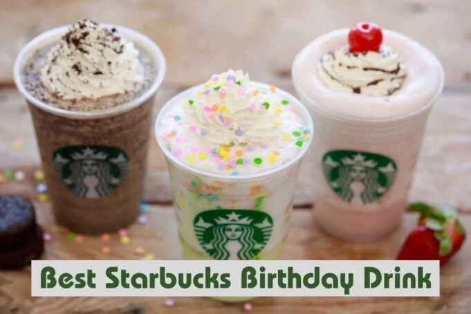 Best Starbucks Birthday Drink