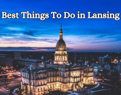 25 Best Things To Do in Lansing – Unforgettable Adventure in 2024 Best Things To Do in Lansing
