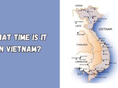 What Time is It in Vietnam? What Time is It in Vietnam