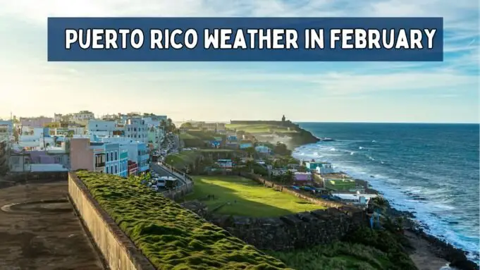 Puerto Rico Weather in February