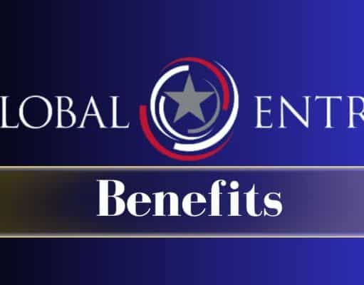 Global Entry – Navigating the Benefits of Seamless International Travel Global Entry Benefits
