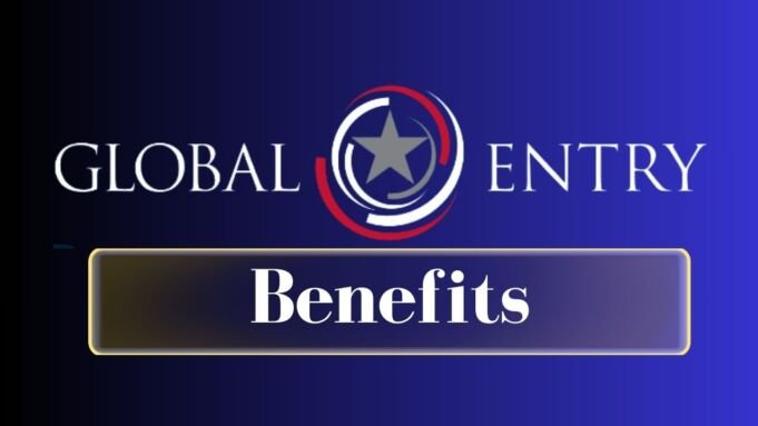 Global Entry Benefits