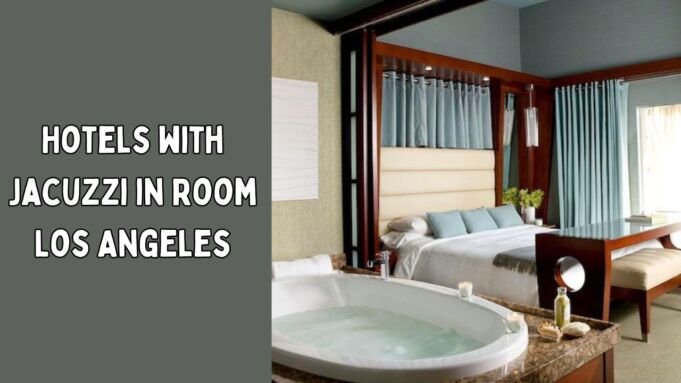 Hotels with Jacuzzi in Room Los Angeles