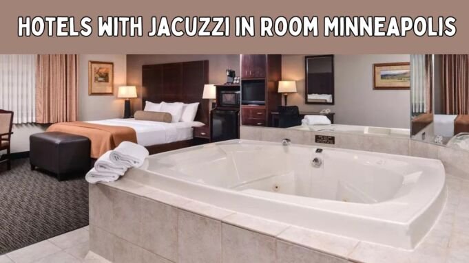 Hotels with Jacuzzi in Room Minneapolis