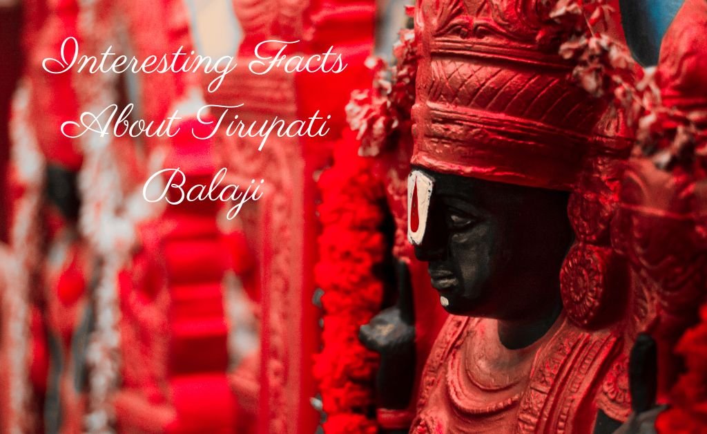 Interesting Facts About Tirupati Balaji