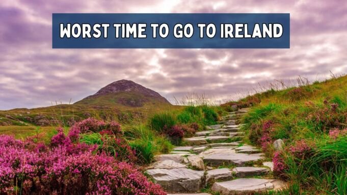 Worst Time to Go to Ireland