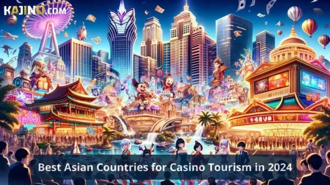 Best Asian Countries for Casino Tourism