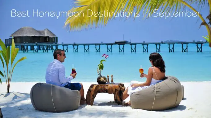 Best Honeymoon Destinations in September