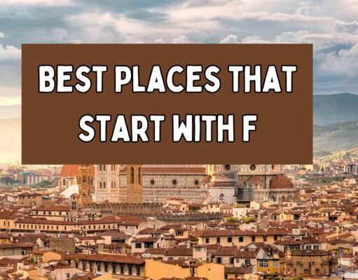 15 Best Places that Start with F for Your Next Adventure Best Places that Start with F