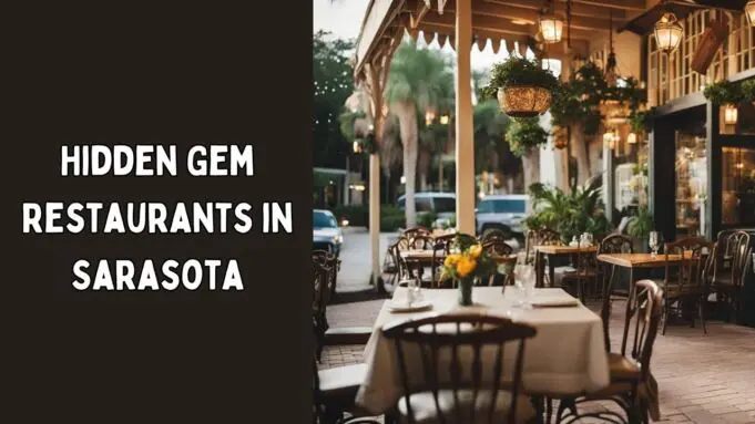 Hidden Gem Restaurants in Sarasota