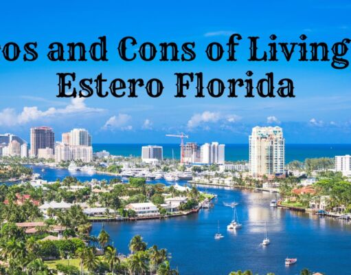 Pros and Cons of living in Estero Florida in 2024 Pros and Cons of living in Estero Florida