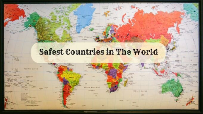 Safest Countries in The World