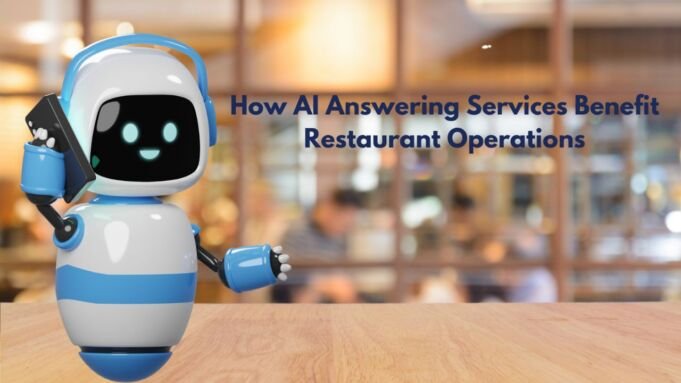 AI Answering Services Benefit Restaurant Operations