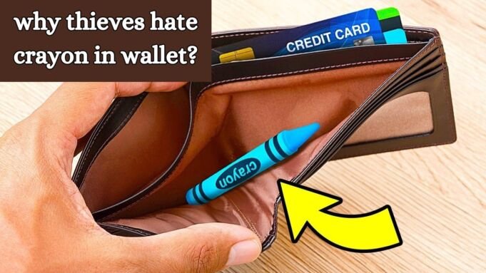why thieves hate crayon in wallet